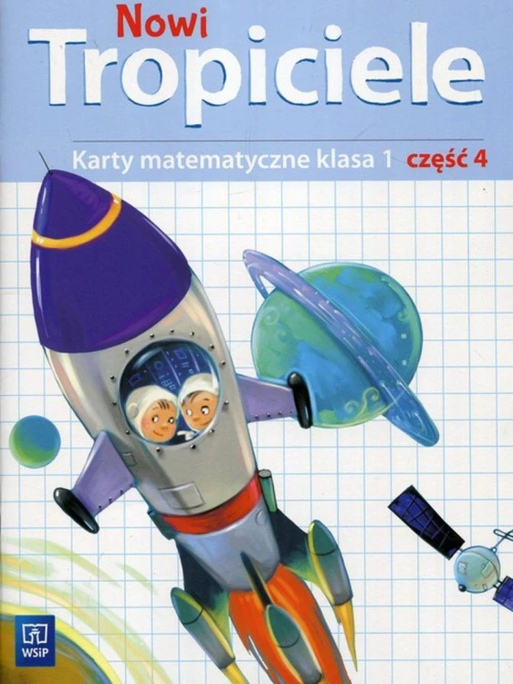 Nowi Tropiciele matematyka klasa 1 część 4...