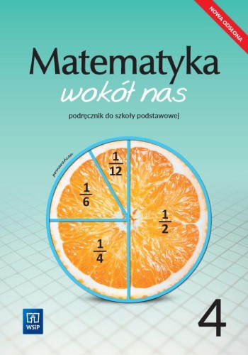 Matematyka wokół nas podręcznik dla klasy 4...