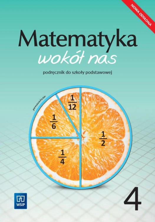 Matematyka wokół nas podręcznik dla klasy 4...