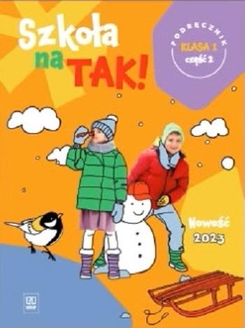 Szkoła na tak podręcznik dla klasa 1 część 2...