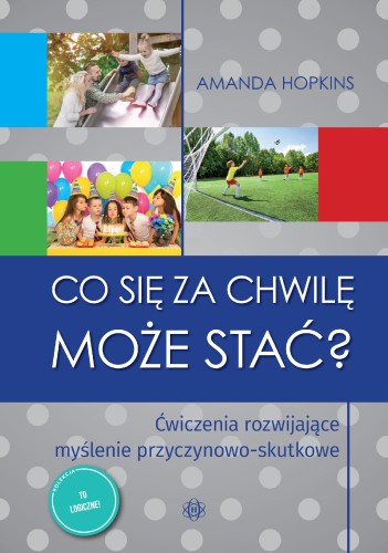 Co się za chwilę może stać? Ćwiczenia...