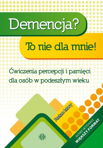 Demencja? To nie dla mnie! Poziom łatwy...