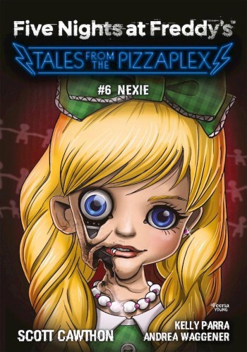 Nexie. Five Nights at Freddy's. Tales from the...