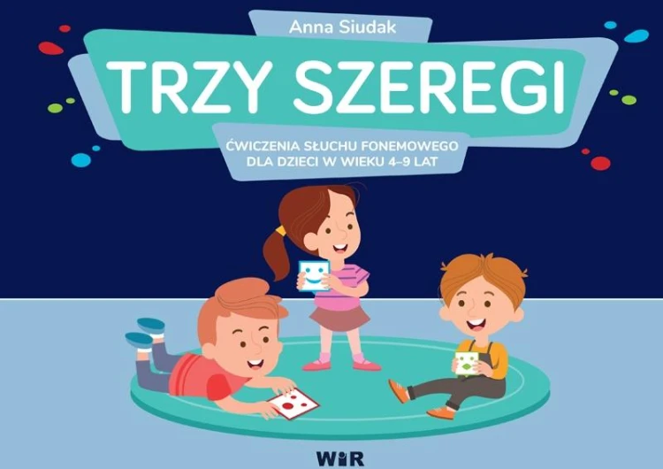 Trzy szeregi ćwiczenia słuchu fonemowego dla...