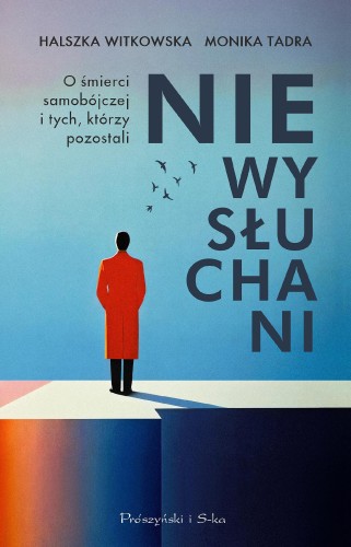 Niewysłuchani. O śmierci samobójczej i tych,...