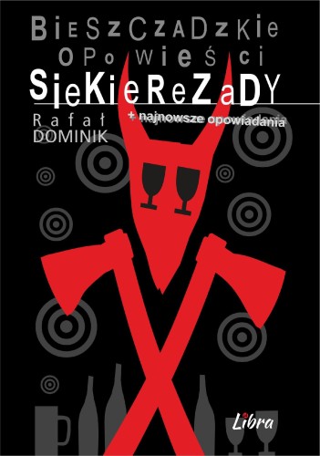 Bieszczadzkie opowieści Siekierezady +...