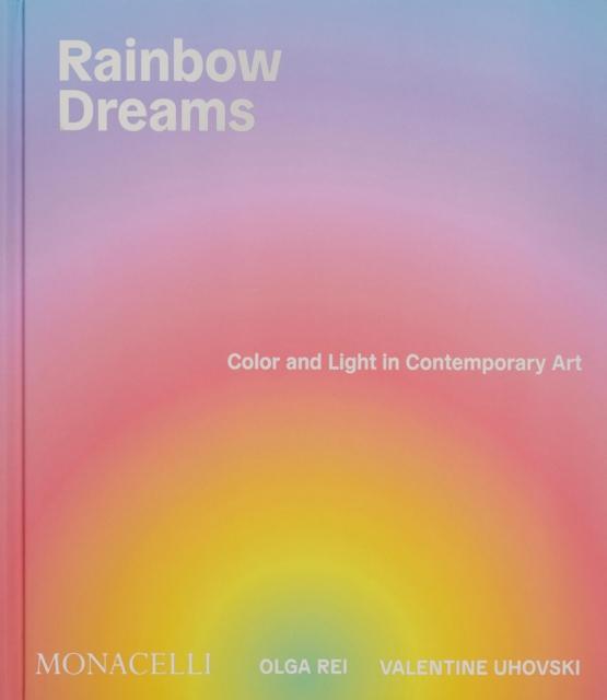 Rainbow Dreams, Olga Rei,Valentine Uhovski