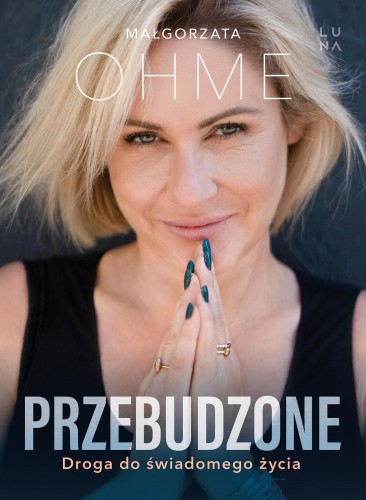 Przebudzone, Małgorzata Ohme
