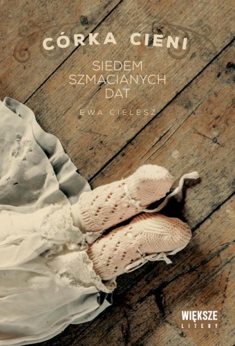 Siedem szmacianych dat. Córka cieni. Tom 1...