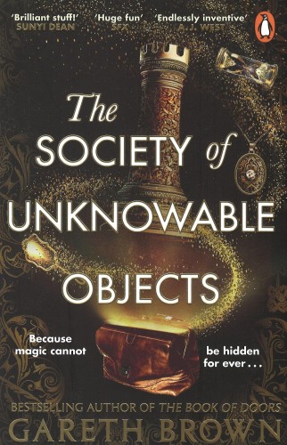 The Society of Unknowable Objects, Gareth Brown