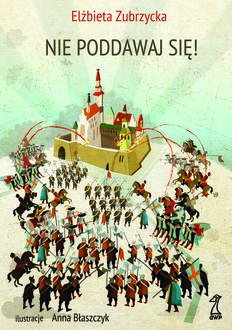 Nie poddawaj się wyd. 2023, Elżbieta Zubrzycka