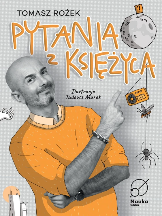 Pytania z księżyca, Tomasz Rożek