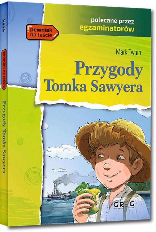 Przygody Tomka Sawyera. Lektura z opracowaniem