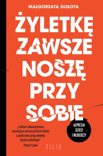 Żyletkę zawsze noszę przy sobie. Depresja...