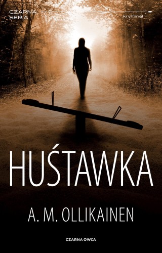 Huśtawka. Paula Pihlaja. Tom 2, A.M. Ollikainen