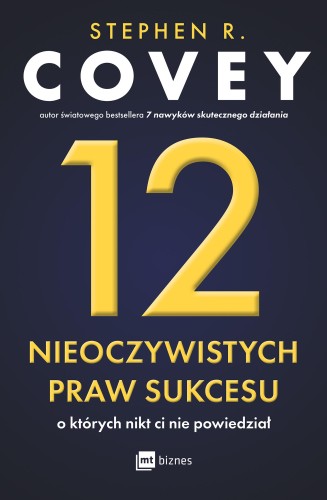 12 nieoczywistych praw sukcesu, o których nikt...