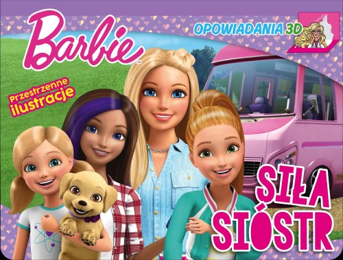 Siła sióstr. Barbie. Opowiadania 3D