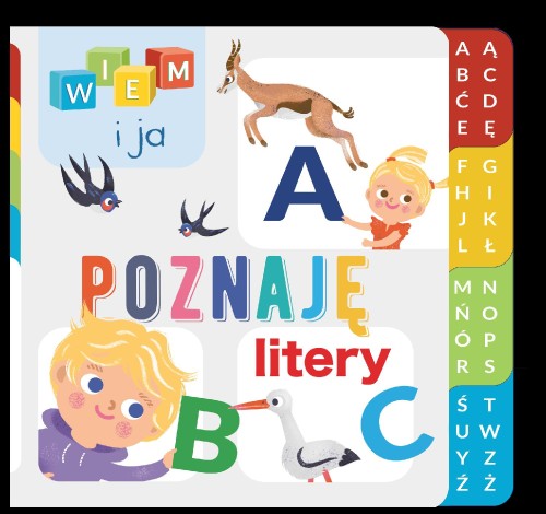 Poznaję… Litery Wiem i ja, Opracowanie zbiorowe