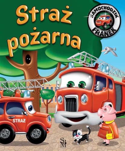 Straż pożarna. Samochodzik Franek, Elżbieta Wójcik