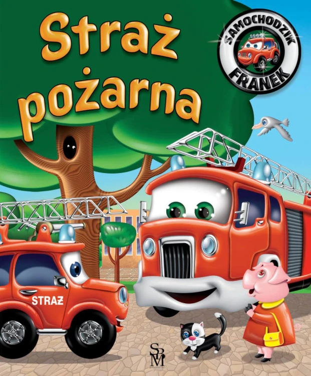Straż pożarna. Samochodzik Franek, Elżbieta Wójcik
