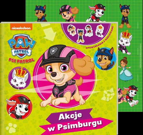 Akcje w Psimburgu. Psi Patrol. Opowiadania z...