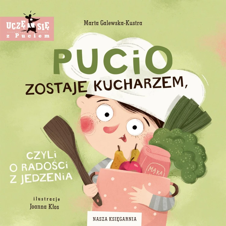 Pucio zostaje kucharzem, czyli o radości z...