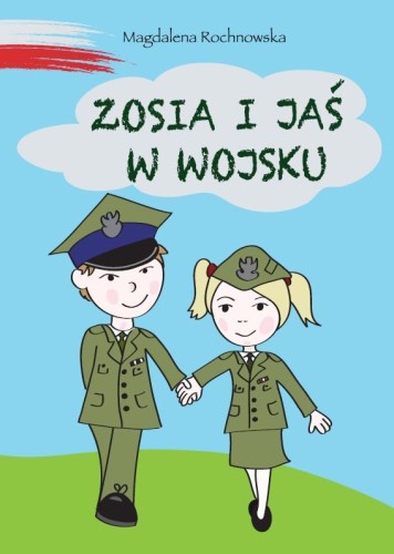 Zosia i Jaś w wojsku, Magdalena Rochnowska