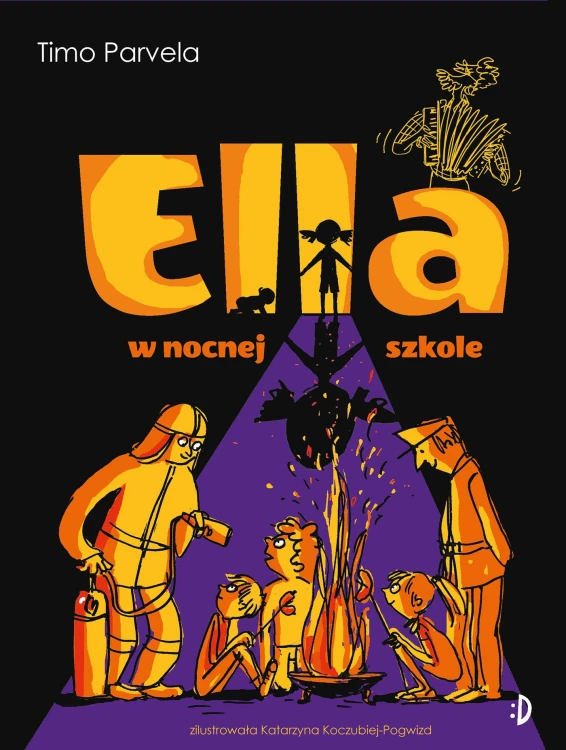 Ella w nocnej szkole. Tom 5, Timo Parvela