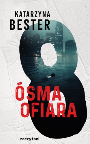 Ósma ofiara, Katarzyna Bester
