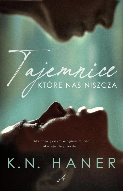Tajemnice, które nas niszczą. Sekrety. Tom 1