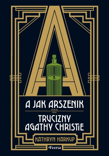 A jak Arszenik. Trucizny Agathy Christie