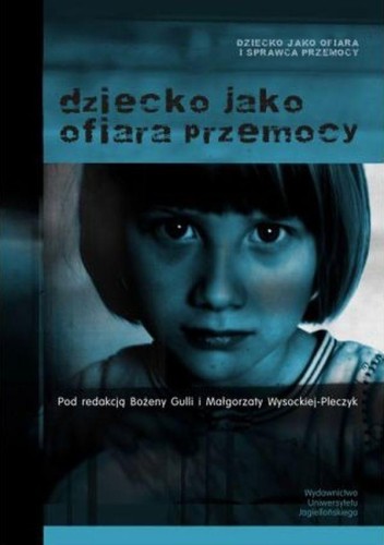 Dziecko jak ofiara przemocy, Opracowanie Zbiorowe