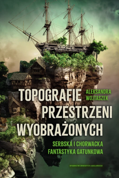 Topografie przestrzeni wyobrażonych. Serbska i...