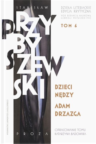 Stanisław Przybyszewski. Dzieła literackie....