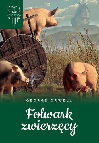 Folwark zwierzęcy, George Orwell