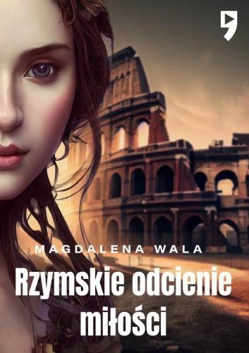 Rzymskie odcienie miłości, Magdalena Wala