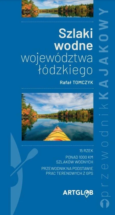 Przewodnik kajakowy Szlaki wodne województwa...