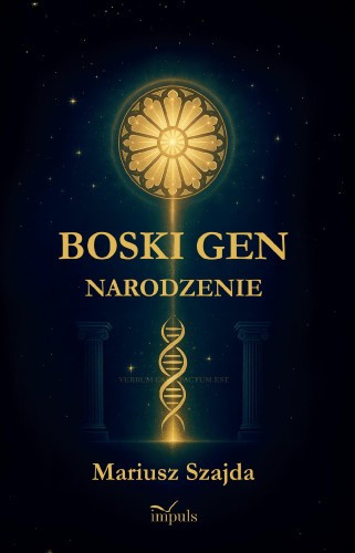 BOSKI GEN 2. Narodzenie  II, Mariusz Szajda