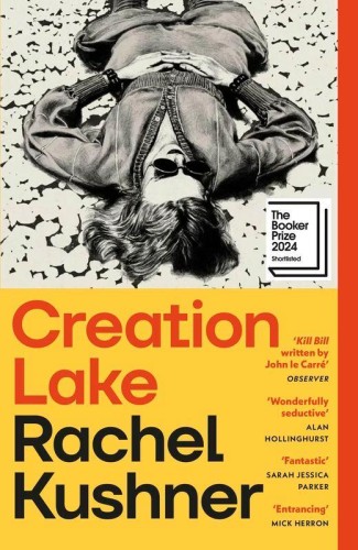 Creation Lake wer. angielska, Rachel Kushner