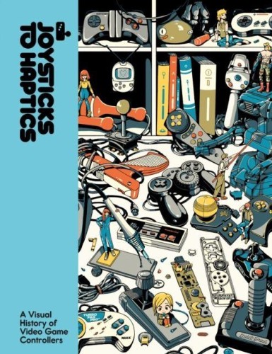 Joysticks to Haptics : A Visual History of...