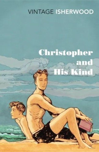 Christopher and His Kind, Christopher Isherwood
