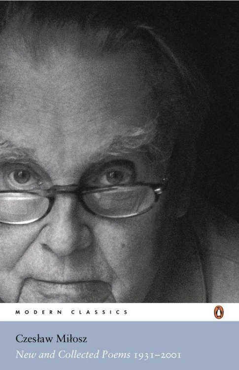 New and Collected Poems 1931-2001, Czeslaw Milosz