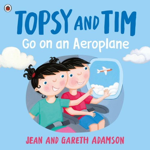 Topsy and Tim. Go on an Aeroplane, Jean Adamson
