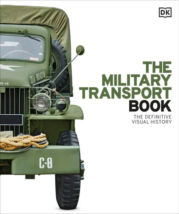 The Military Transport Book. The Definitive...