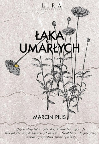 Łąka umarłych, Marcin Pilis