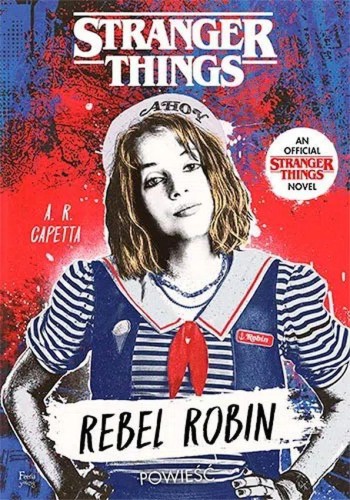 Rebel Robin. Stranger Things, A. R. Capetta
