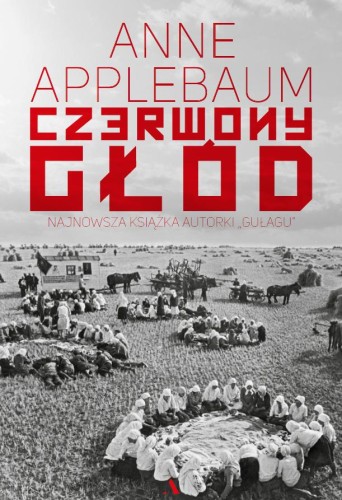Czerwony głód, Anne Applebaum