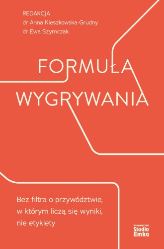 Formuła wygrywania. Bez filtra o przywództwie,...