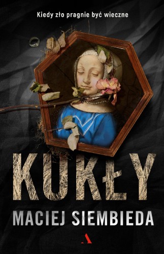 Kukły, Maciej Siembieda