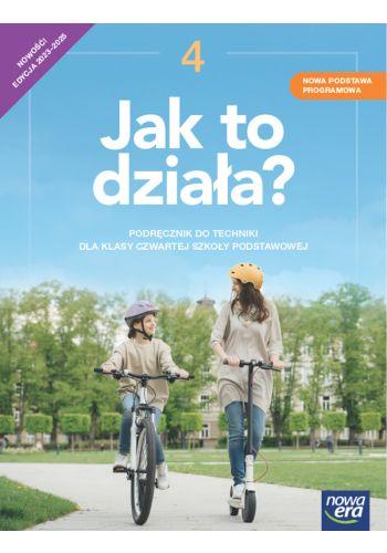 Technika Jak to działa podręcznik dla klasy 4...